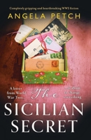 The Sicilian Secret: Completely gripping and heartbreaking WW2 fiction 1837906645 Book Cover