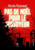Pas de Noël pour le fossoyeur B0BSVVQ4WF Book Cover