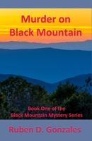 Murder on Black Mountain 1630665525 Book Cover