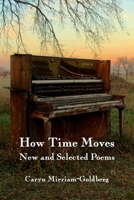 How Time Moves: New and Selected Poems 173424772X Book Cover