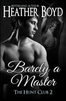 Barely a Master 1925239012 Book Cover