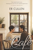 The Café: A Sweet Small Town Romance (Book Three of the Jennings Township Romance series) B0HDJL9DQ9 Book Cover