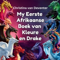 My Eerste Afrikaanse Boek van Kleure en Drake (Afrikaans Edition) B0F74CV8V3 Book Cover