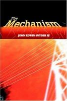 The Mechanism 059536117X Book Cover