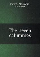 The Seven Calumnies 1494818035 Book Cover