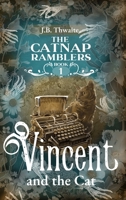 Vincent and the Cat (The Catnap Ramblers) 9526529707 Book Cover
