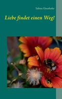 Liebe findet einen Weg! 374482957X Book Cover