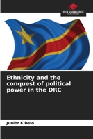 Ethnicity and the conquest of political power in the DRC 6206048187 Book Cover