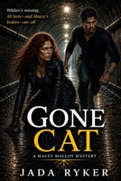 Gone Cat and Other Stories (Macey Malloy Mysteries with a Chick-Lit Twist Book 4) B0FG1BMFT7 Book Cover