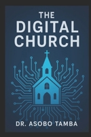 THE DIGITAL CHURCH B0G63Z3NGG Book Cover