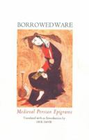 Borrowed Ware: Medieval Persian Epigrams 0934211523 Book Cover