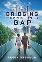Bridging the Opportunity Gap (Latest Edition) 1964864127 Book Cover