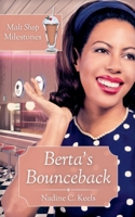 Berta's Bounceback (Malt Shop Milestones) B0FD3DLLT1 Book Cover
