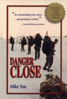 Danger Close 0967512328 Book Cover