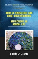 Book of Knowledge and Great Understanding: Collected Boyhood Works. Volume Two 9789182279 Book Cover