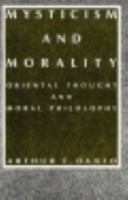 Mysticism and Morality: Oriental Thought and Moral Philosophy 0231066392 Book Cover