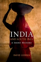 India And South Asia: A Short History 1851682376 Book Cover