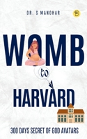 Womb to Harvard 9395266392 Book Cover