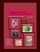 Timeless Tales of Wisdom: 5 Moral stories for Life in English: Animal Fables That Inspire and Educate 9334129662 Book Cover