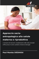 Approccio socio-antropologico alla salute materna e riproduttiva (Italian Edition) 6209888747 Book Cover