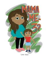 Mama + Me = 3? B0BGNCD2T8 Book Cover