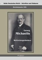 Georg Michaelis - Weltreisegedanken 3863472098 Book Cover