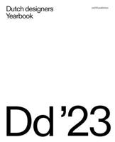 Dutch Designers Yearbook 2023 9462087954 Book Cover