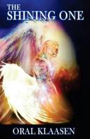 The Shining One 1542929466 Book Cover