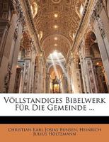 Völlstandiges Bibelwerk Für Die Gemeinde ... Fuenfter Band, Zweite Abtheilung 1143668790 Book Cover