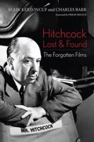 Hitchcock Lost & Found: The Forgotten Films 0813160820 Book Cover