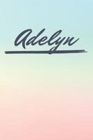 Adelyn: Personalized Adelyn Journal / Birthday Gift / Greeting Card / Diary Name Gift Alternative 1081238348 Book Cover