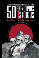 50 principios estoicos (Spanish Edition) B0GM1QBYBF Book Cover