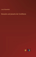 Diesseits und jenseits der Cordilleren 3368643169 Book Cover