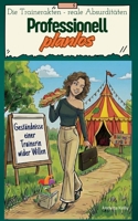 Professionell planlos: Geständnisse einer Trainerin wider Willen 3695161078 Book Cover