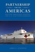 Partnership for the Americas: Western Hemisphere Strategy and U.S. Southern Command 1470110822 Book Cover