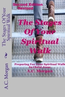 The Stages of your Spiritual Walk: Preparing For Your Spiritual Walk In Christ Jesus 172579926X Book Cover