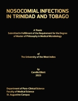 Nosocomial Infections in Trinidad and Tobago B0C63RVM55 Book Cover