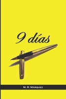 9 Días: (sin censura) 152059870X Book Cover