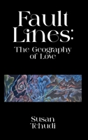 Fault Lines: The Geography of Love 1972458167 Book Cover
