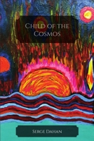 Child of the Cosmos 1387807846 Book Cover