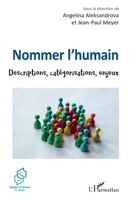 Nommer l'humain: Descriptions, catégorisations, enjeux (Langages Et Discours En Débats) (French Edition) 2343236380 Book Cover