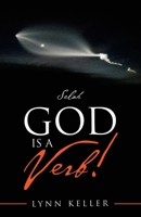 God is a Verb!: Selah 1663208301 Book Cover