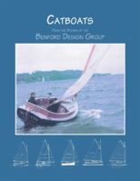 Catboats: From the Boards of the Benford Design Group 1888671254 Book Cover