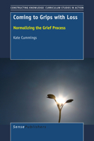Coming to Grips with Loss: Normalizing the Grief Process 9463002480 Book Cover