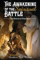 The Awakening of the Spiritual Battle: The Storm is Over now B0GYB6MYW6 Book Cover