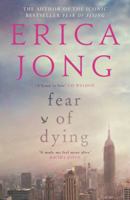 Fear of Dying 1250065925 Book Cover