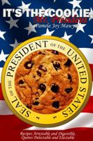 It's the Cookie, Mr. President 0615695566 Book Cover