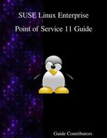 Suse Linux Enterprise - Point of Service 11 Guide 9888406639 Book Cover