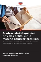 Analyse statistique des prix des actifs sur le marché boursier brésilien (French Edition) 6207866665 Book Cover