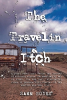 The Travelin' Itch 0578842548 Book Cover